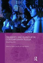 Celebrity and Glamour in Contemporary Russia