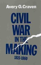 Civil War in the Making, 1815-1860