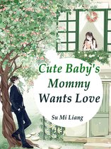 Volume 5 5 - Cute Baby's Mommy Wants Love