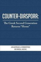 Counter-Diaspora - The Greek Second Generation Returns "Home"