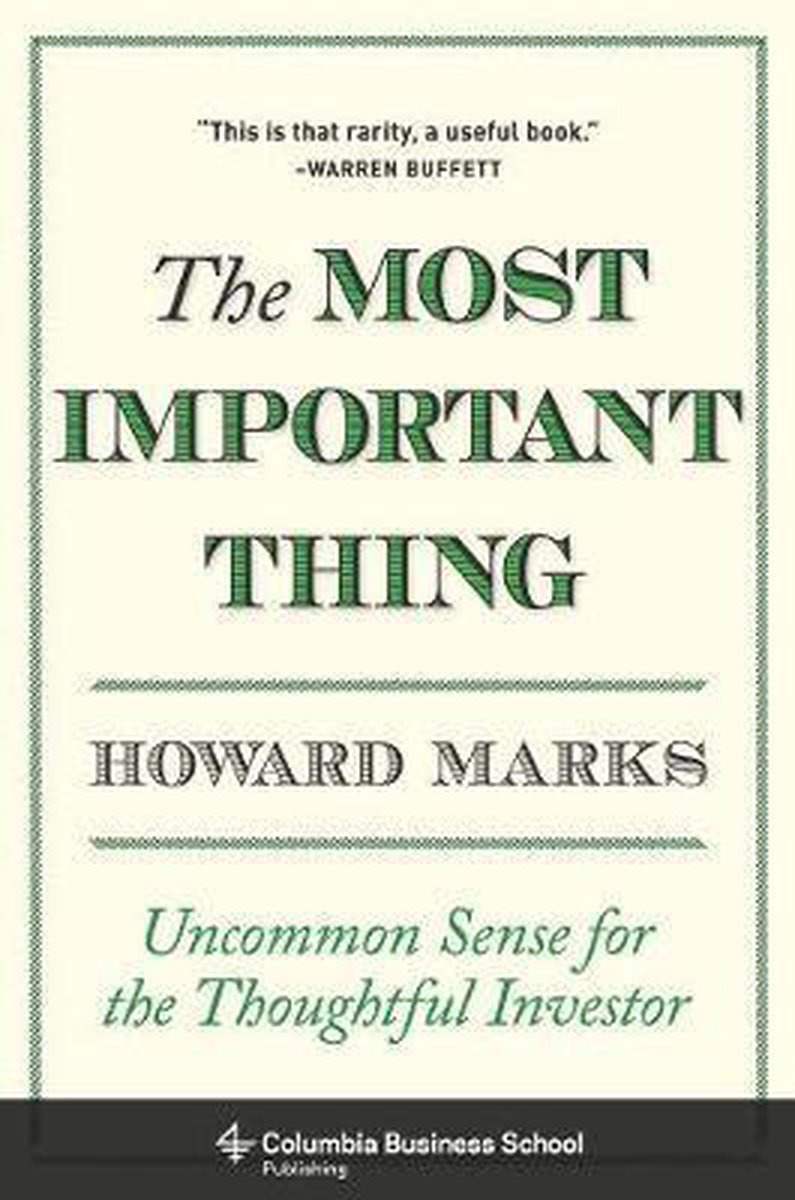 Most Important Thing - Howard Marks
