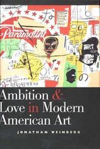 Ambition & Love in Modern American Art
