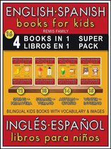 16 - 4 Books in 1 - 4 Libros en 1 (Super Pack) - English Spanish Books for Kids (Inglés Español Libros para Niños)