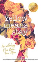 Yellow Means Stay