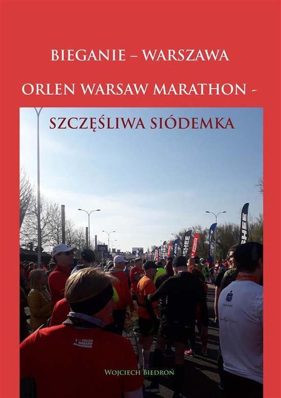 Bieganie - Warszawa. Orlen Warsaw Marathon - Szczęśliwa Si ... - cover