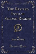 The Revised Insular Second Reader (Classic Reprint)