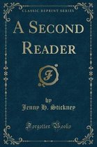 A Second Reader (Classic Reprint)