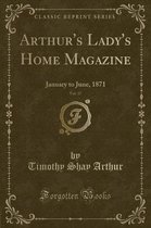 Arthur's Lady's Home Magazine, Vol. 37