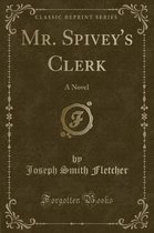 Mr. Spivey's Clerk