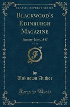 Blackwood's Edinburgh Magazine, Vol. 53