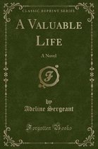 A Valuable Life
