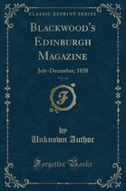 Blackwood's Edinburgh Magazine, Vol. 44