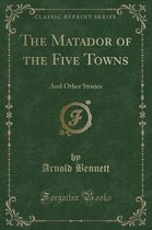 The Matador of the Five Towns