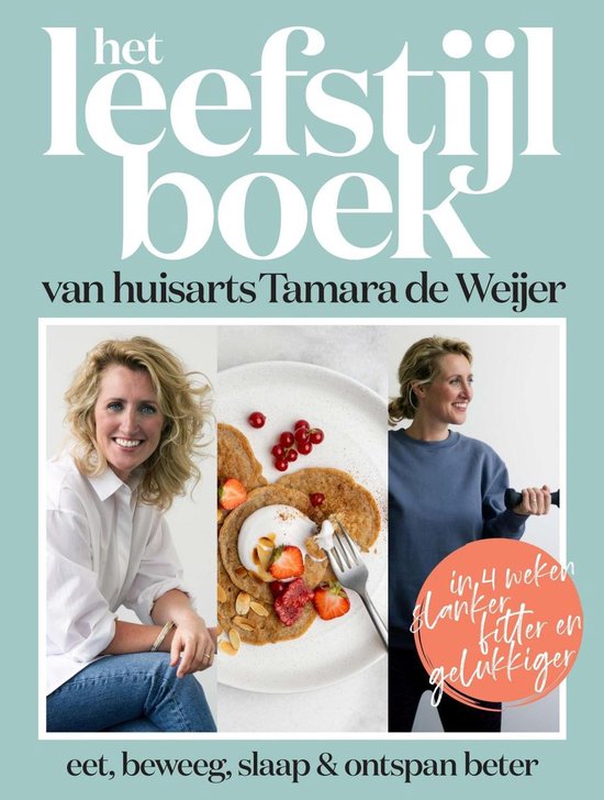 Het leefstijlboek van huisarts Tamara de Weijer - cover