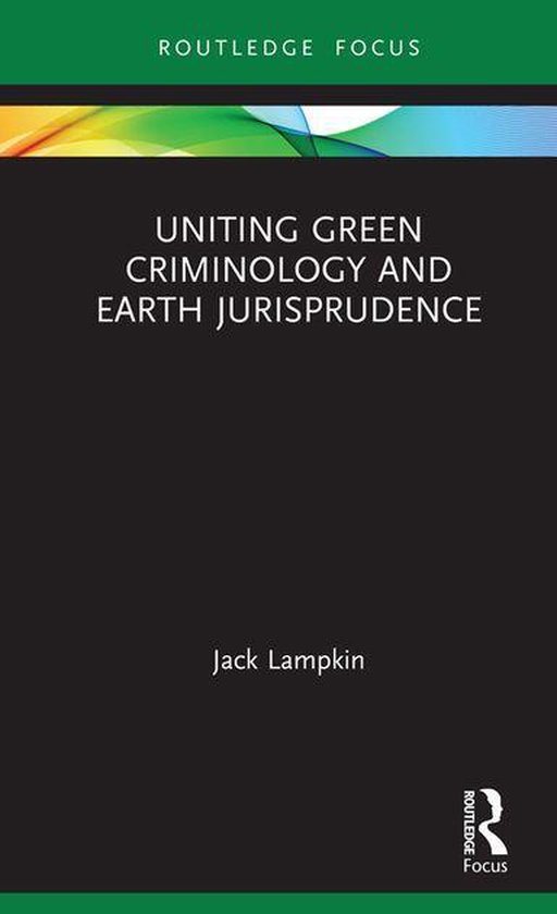 Uniting Green Criminology and Earth Jurisprudence - cover