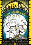 The Amelia Fang Series - Amelia Fang and the Half-Moon Holiday (The Amelia Fang Series)