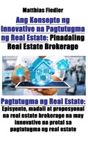 Ang Konsepto ng Innovative na Pagtutugma ng Real Estate: Pinadaling Real Estate Brokerage: Pagtutugma ng Real Estate