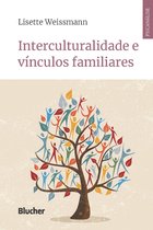 Série psicanálise contemporânea - Interculturalidade e vínculos familiares