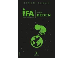İFA:İnsanın Fabrika Ayarları 1.Kitap-Beden