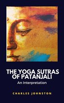 The Yoga Sutras of Patanjali, An Interpretation