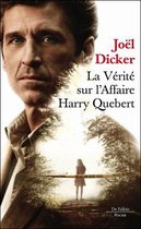 Dicker, J: Vérité sur l'affaire Harry Quebert