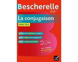Bescherelle: La conjugaison pour tous