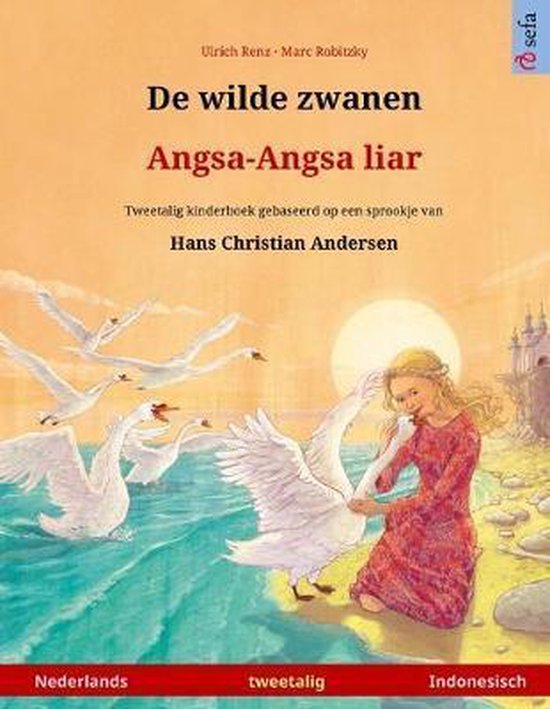Sefa Prentenboeken in Twee Talen- De wilde zwanen - Angsa-An ... - cover