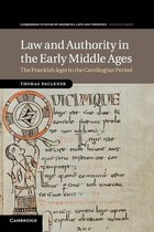 Cambridge Studies in Medieval Life and Thought: Fourth SeriesSeries Number 104- Law and Authority in the Early Middle Ages