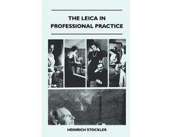 The Leica In Professional Practice