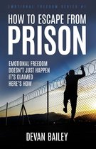 How to Escape from Prison