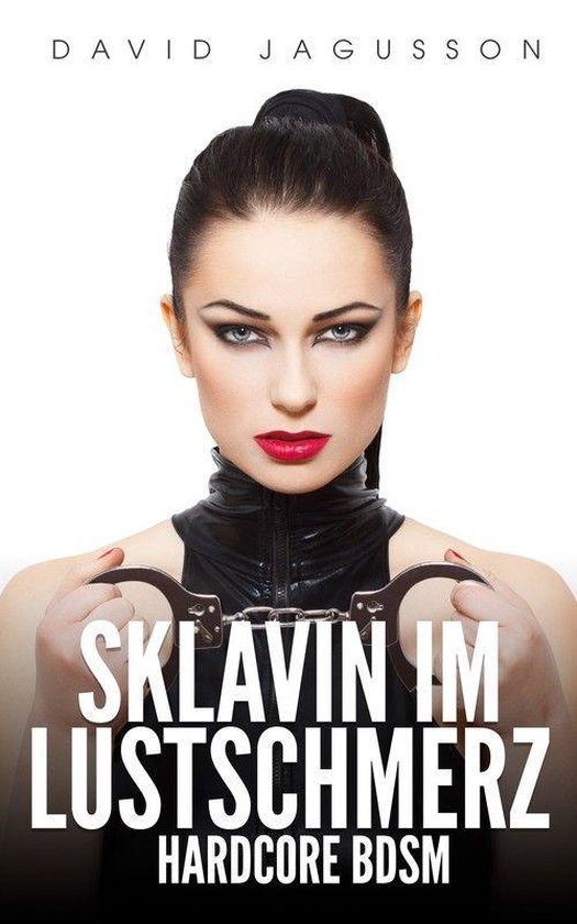 Sklavin Im Lustschmerz Hardcore Bdsm Ebook David Jagusson 9783752912678 Boeken