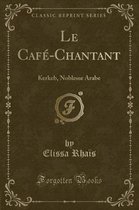 Le Cafe-Chantant
