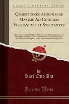 Quaestiones Ausonianae Maxime Ad Codicem Vossianum 111 Spectantes