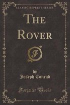The Rover (Classic Reprint)
