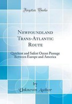 Newfoundland Trans-Atlantic Route