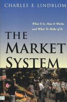 The Market System - What Is It, How It Works & What to Make of It