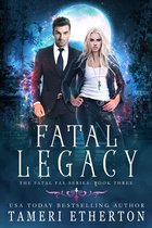 Fatal Fae 3 - Fatal Legacy