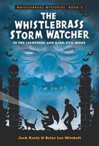 Whistlebrass Mysteries - The Whistlebrass Storm Watcher
