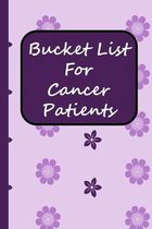 Bucket List For Cancer Patients