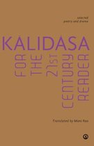 Kalidasa for the 21st Century Reader