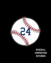 24 Baseball Composition Notebook: Baseball Journal for Boys Monogram Jersey Number 24 Wide Ruled Composition Notebook
