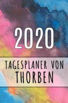 2020 Tagesplaner von Thorben: Personalisierter Kalender f�r 2020 mit deinem Vornamen