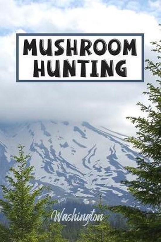 Mushroom Hunting Washington, Wandering Trails 9781691895434 Boeken