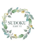 Sudoku EASY VI: 100 Easy Sudoku Puzzles, 6x9 Travel Size, Great for Beginners, Pretty Floral Cover, Perfect Gift