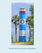 Kemah 50th Anniversary Celebration