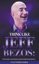 Think Like Jeff Bezos