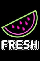 Fresh: 120 Page Lined Notebook - [6x9]