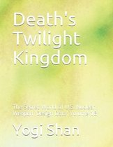 Death's Twilight Kingdom: The Secret World of U.S. Nuclear Weapon 'Design Data' Volume 1B