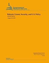 Bahrain: Unrest, Security, and U.S. Policy
