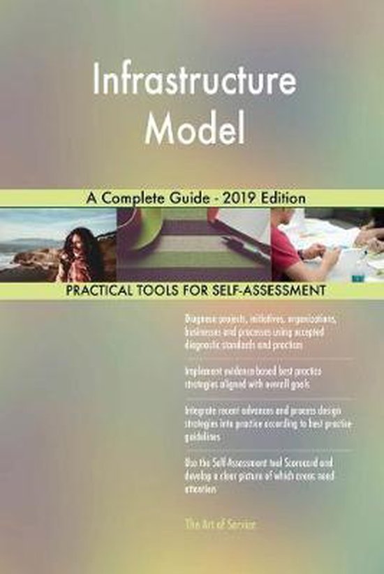 Infrastructure Model A Complete Guide - 2019 Edition | 9780655847885 ...